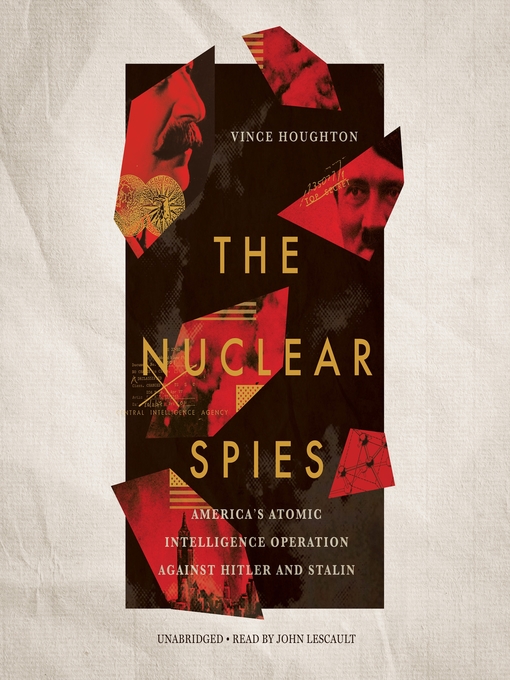 Title details for The Nuclear Spies by Vince Houghton - Available